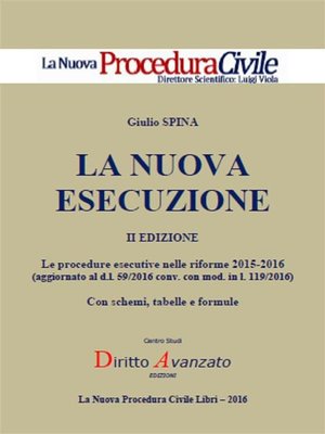 cover image of La nuova esecuzione. II edizione. Le procedure esecutive nelle riforme 2015-2016